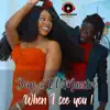 El Maestro Le Kangham - When I See You (feat. Deye) - Single